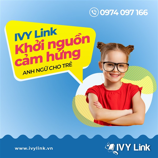 IVY Link – Khởi nguồn cảm hứng Anh ngữ cho trẻ